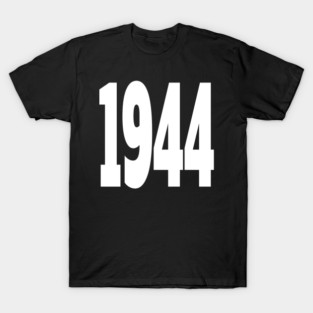 1944 T-Shirt