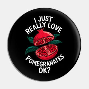 I just really love pomegranates ok? Pin
