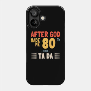 80th birthday Phone Case