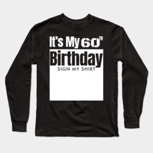 60th birthday Long Sleeve T-Shirt