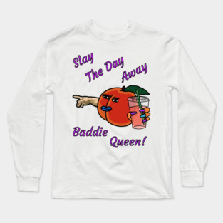 Slay the day! Long Sleeve T-Shirt