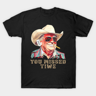 You-Missed-Twice T-Shirt