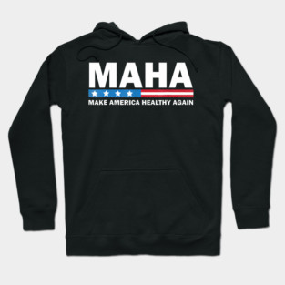 Maha Make America Healthy Again Hoodie