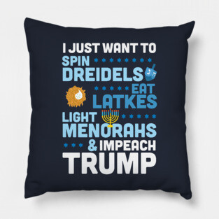 Hanukkah Anti Trump Funny Impeach Trump Chanukah Pillow