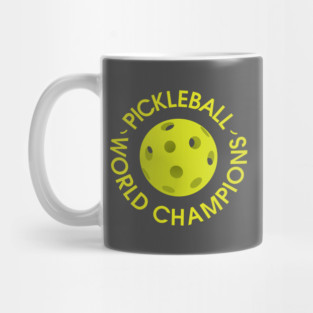 Pickleball World Champion! Mug