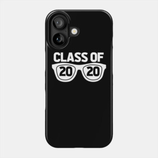 Class of 2020 Vision Glasses Phone Case