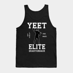Yeet Elite Quarterback Football Fan Tank Top