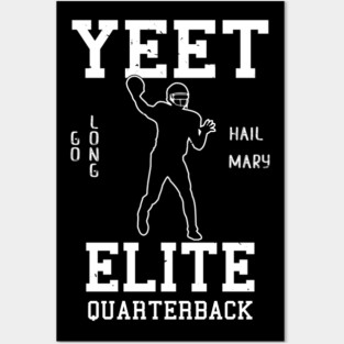 Yeet Elite Quarterback Football Fan Posters and Art