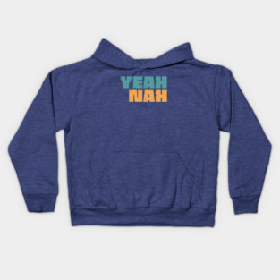 Yeah Nah Kids Hoodie