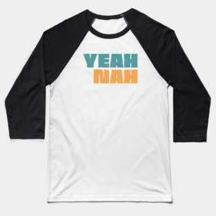 Yeah Nah Baseball T-Shirt
