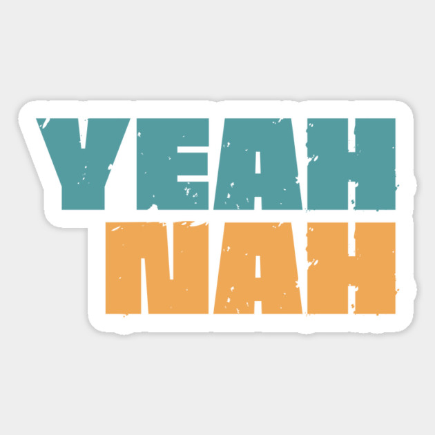 Yeah Nah Magnet by Timeless Chaos