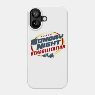 Monday Night Rehabilitation Phone Case