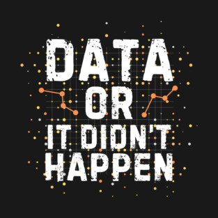 Data Analyst Science Quote Gift T-Shirt