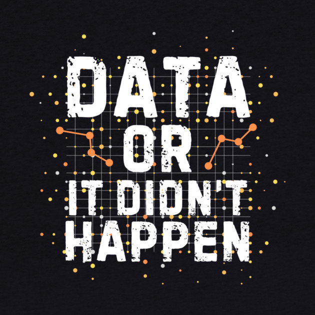 Data Analyst Science Quote Gift by The WYLD Tribe