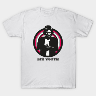 Big Youth T-Shirt