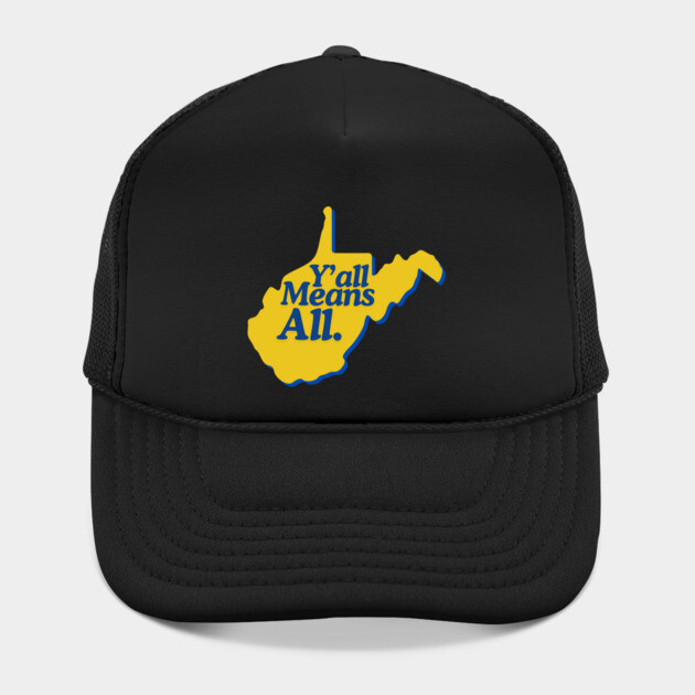 Y’all Means All West Virginia LGBTQ Pride by casualteesinc