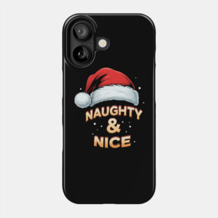 Naughty and Nice Phone Case