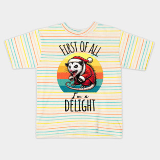 First of All I'm A Delight hissing Possum in Santa Suit against sunset Kids T-Shirt