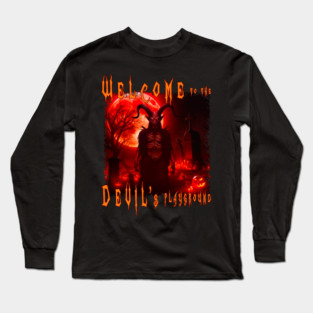 Welcome to the Devil’s Playground. Horror Halloween - Gift adult adults men man women woman teenager teenagers kids - Devil Satan on cemetery by night with red moon. Scary creepy monster demon on graveyard. Gravestones tombstones jack-o-lanterns. Long Sleeve T-Shirt