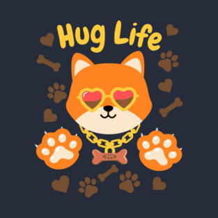 Hug Life Dog T-Shirt