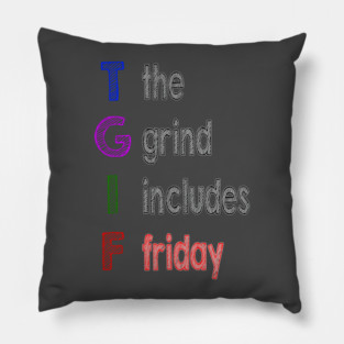 TGIF Pillow