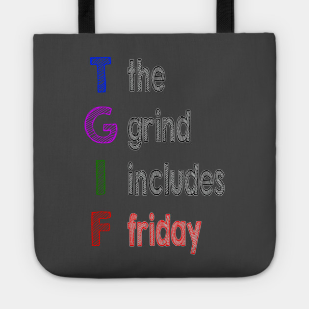 TGIF Tote by alblais