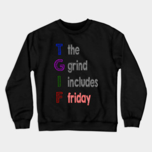 TGIF Crewneck Sweatshirt