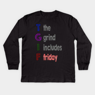 TGIF Kids Long Sleeve T-Shirt