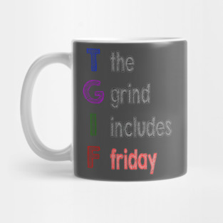 TGIF Mug