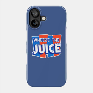 WHEEZE THE JUICE Phone Case
