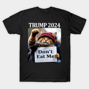 Don't Eat Me Cats For Trump 2024 T-Shirt