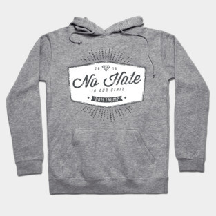 Diamond No Hate in Our State Hoodie