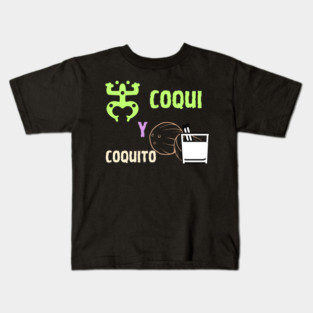 Coqui y Coquito 6 Kids T-Shirt