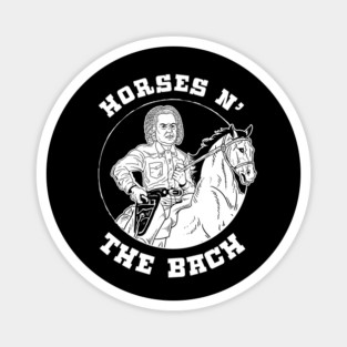 Horses N The Bach Magnet