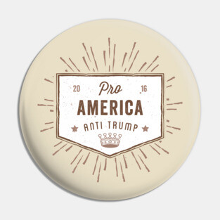 Pro America Anti Trump Pin