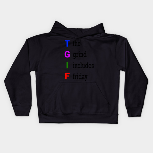 TGIF Kids Hoodie by alblais