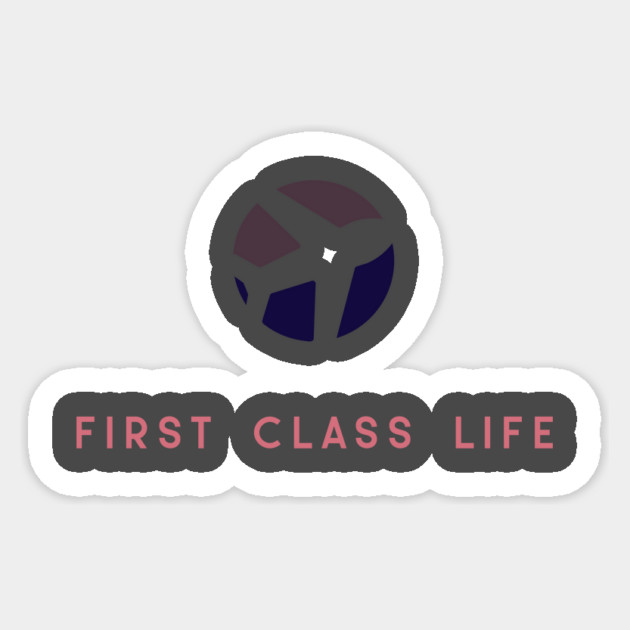 First Class Life Sticker by FirstClassQueen
