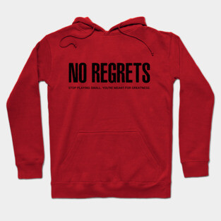 NO REGRETS Hoodie