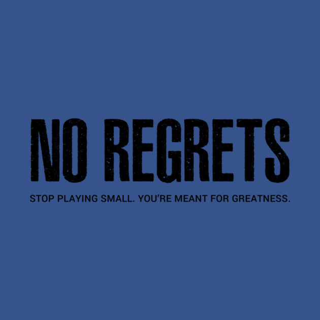 NO REGRETS by alblais