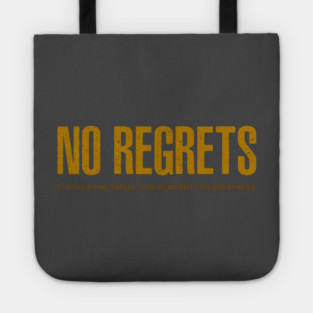 NO REGRETS Tote