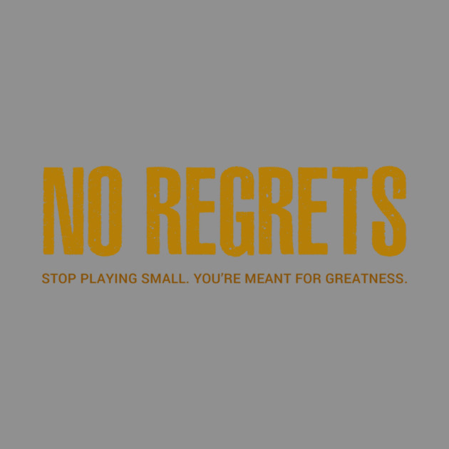 NO REGRETS by alblais
