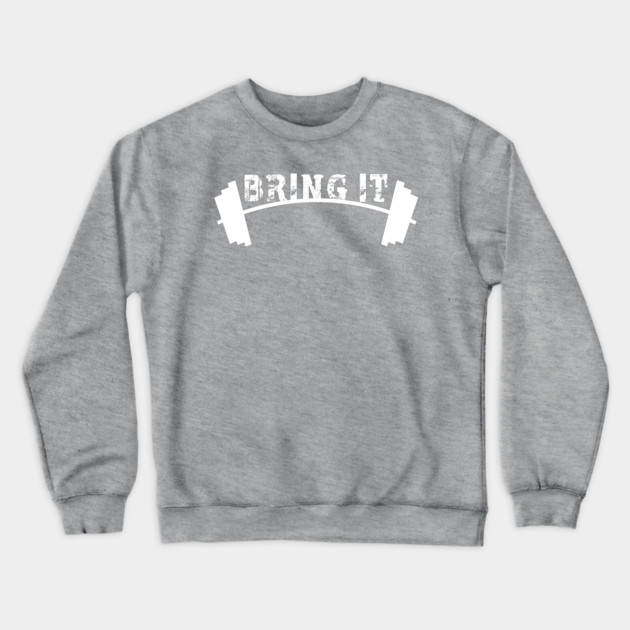 Bring It Crewneck Sweatshirt by alblais