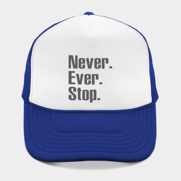 Never Ever Stop by alblais