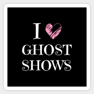 Paranormal Ghost Hunting Shows Magnet