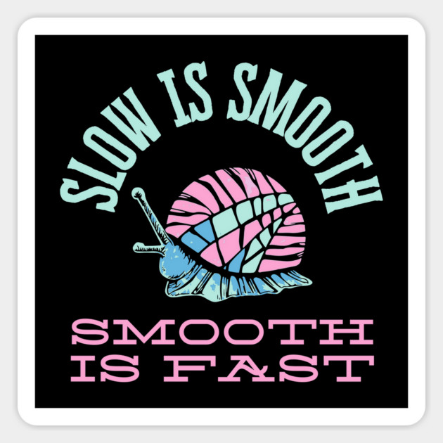 Slow is Smooth - Pastel Snail Edition Magnet by TuncGK