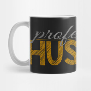 Professional hustler Mug