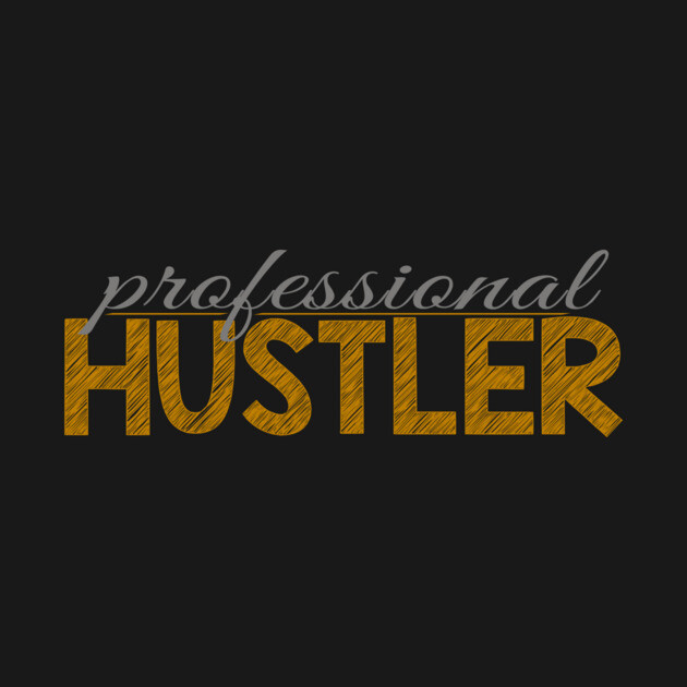 Professional hustler by alblais