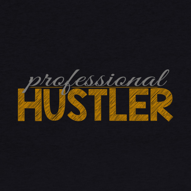 Professional hustler by alblais