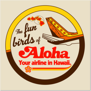 The Fun Birds Of Aloha Airlines Posters and Art