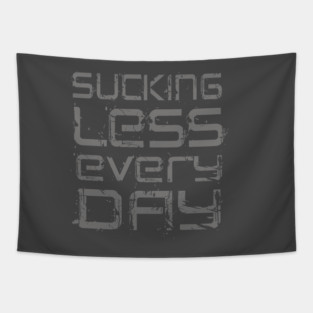 Sucking Less Every Day Tapestry
